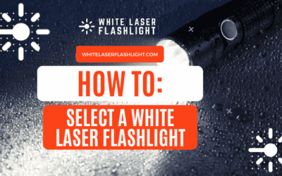 Selecting the best White Laser Flashlight